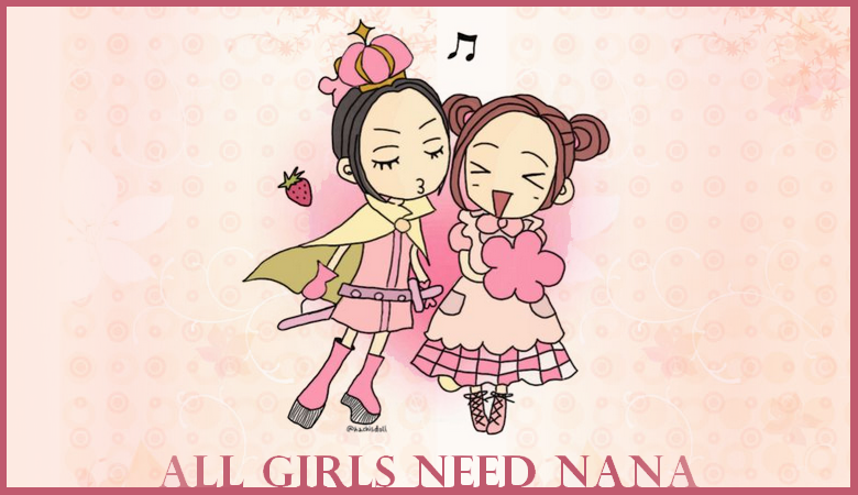 Nana Manga - All Girls Need Nana